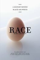 Race : a history beyond black and white /