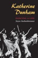 Katherine Dunham : dancing a life /