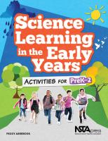 Science learning in the early years : activities for PreK-2 /