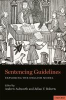 Sentencing guidelines : exploring the English model /