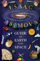 Isaac Asimov's guide to earth and space /