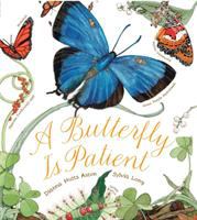 A butterfly is patient /