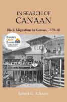 In search of Canaan : Black migration to Kansas, 1879-80 /