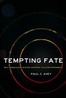 Tempting fate : why nonnuclear states confront nuclear opponents /