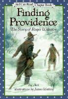 Finding Providence : the story of Roger Williams /
