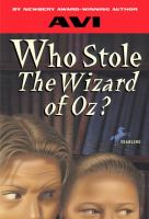 Who stole the Wizard of Oz? /