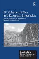 EU cohesion policy and European integration : the dynamics of EU budget and regional policy reform /