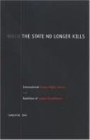 When the state no longer kills : international human rights norms and abolition of capital punishment /