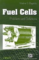 Fuel cells : problems and solutions /