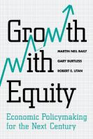 Growth with equity : economic policymaking for the next century /