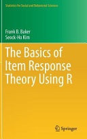 The basics of item response theory using R /