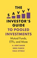 The savvy investor's guide to pooled investments : mutual funds, ETFs, and more /