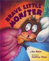 Brave little monster /