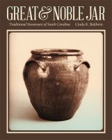 Great and Noble Jar Traditional Stoneware of South Carolina /