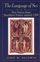 The language of sex : five voices from northern France around 1200 /