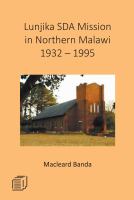 Lunjika SDA mission in northern Malawi 1932-1995 /