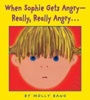 When Sophie gets angry--really, really angry... /