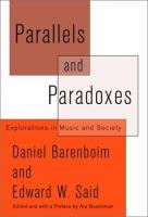 Parallels and paradoxes : explorations in music and society /