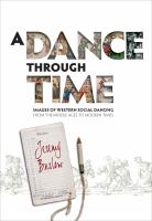 A dance through time : images of western social dancing from the Middle Ages to modern times /