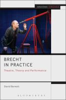 Brecht in practice : theatre, theory and performance /