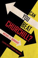Can you beat Churchill? : teaching history through simulations /