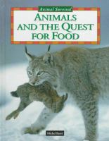 Animals and the quest for food /