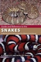 Guide and reference to the snakes of western North America (north of Mexico) and Hawaii /