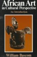 African art in cultural perspective; an introduction,