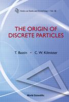 The origin of discrete particles /