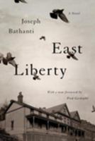 East Liberty A Novel /
