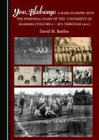 Yea, Alabama! A Rare Glimpse into the Personal Diary of the University of Alabama (Volume 2-1871 through 1901).
