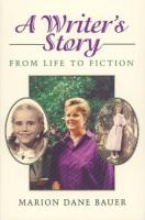 A writer's story : from life to fiction /