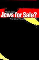 Jews for sale? : Nazi-Jewish negotiations, 1933-1945 /