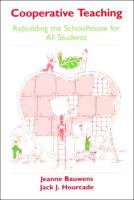 Cooperative teaching : rebuilding the schoolhouse for all students /