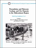 Precambrian and Paleozoic geology and ore deposits in the midcontinent region : Rosiclare, Illinois to Ironton and Viburnum, Missouri, June 30-July 8, 1989 /