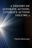 A theory of literate action : literate action volume 2 /