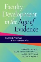Faculty development in the age of evidence : current practices, future imperatives /