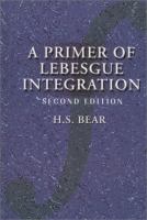 A primer of Lebesgue integration /