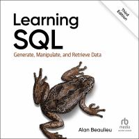 Learning SQL : generate, manipulate, and retrieve data /