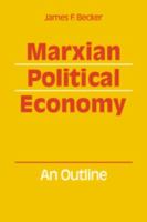 Marxian political economy : an outline /