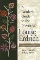 A reader's guide to the novels of Louise Erdrich /