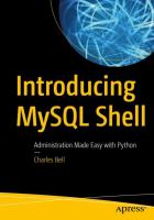 Introducing MySQL Shell : administration made easy with Python /