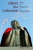 China's new Confucianism : politics and everyday life in a changing society /
