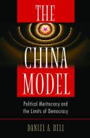The China model : political meritocracy and the limits of democracy /