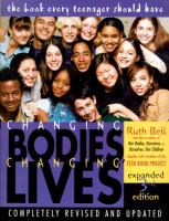 Changing bodies, changing lives : a book for teens on sex and relationships /