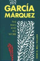 Garc⩡ M⡲quez the man and his work /