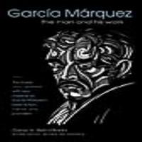 García Márquez : the man and his work /