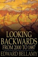 Looking backwards from 2000 to 1887 /