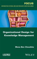 Organizational design for knowledge management /