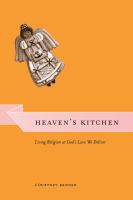 Heaven's kitchen : living religion at God's Love We Deliver /
